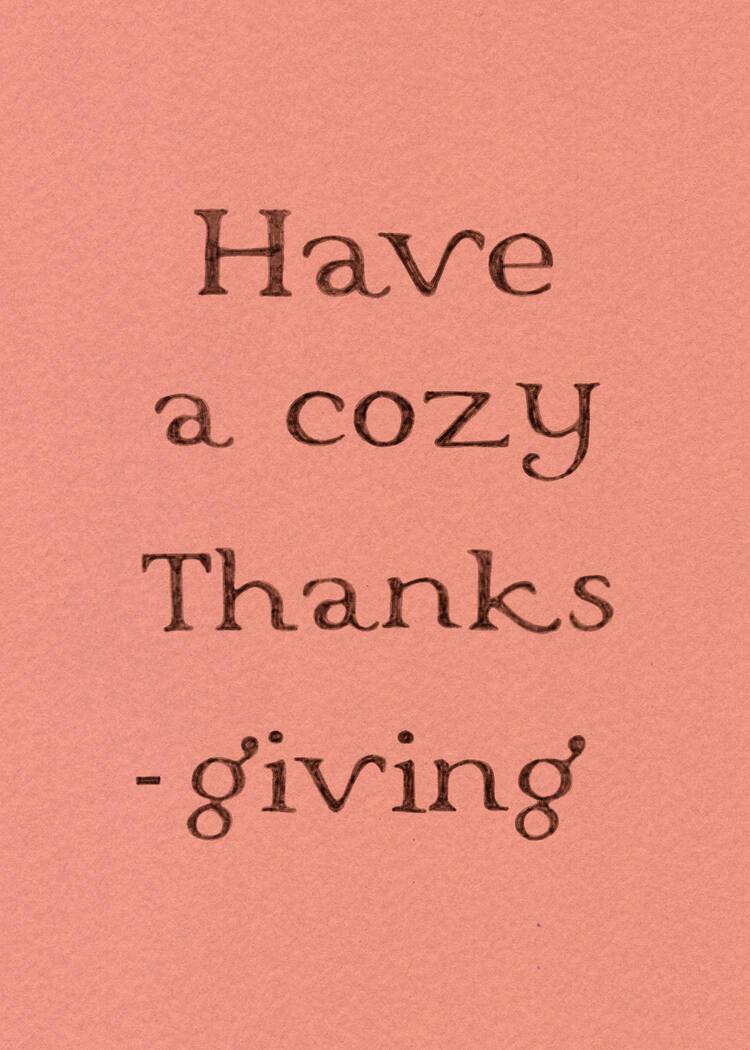 Have a Cozy Thanksgiving